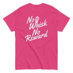 No Whisk No Reward Men's Classic Tee