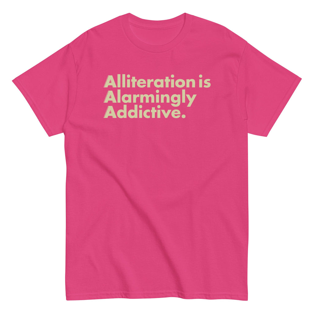 Alliteration Is Alarmingly Addictive Men's Classic Tee
