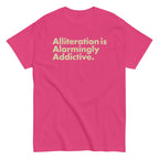 Alliteration Is Alarmingly Addictive Men's Classic Tee