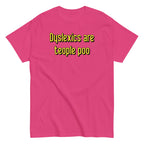 Dyslexics are teople poo Men's Classic Tee