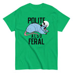 Polite Also Feral Men's Classic Tee