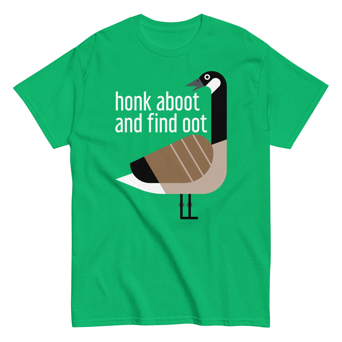 Honk Aboot And Find Oot Men's Classic Tee