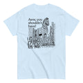 Aww. You Shouldn't Have! Men's Classic Tee