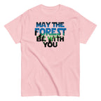 May The Forest Be With You Men's Classic Tee