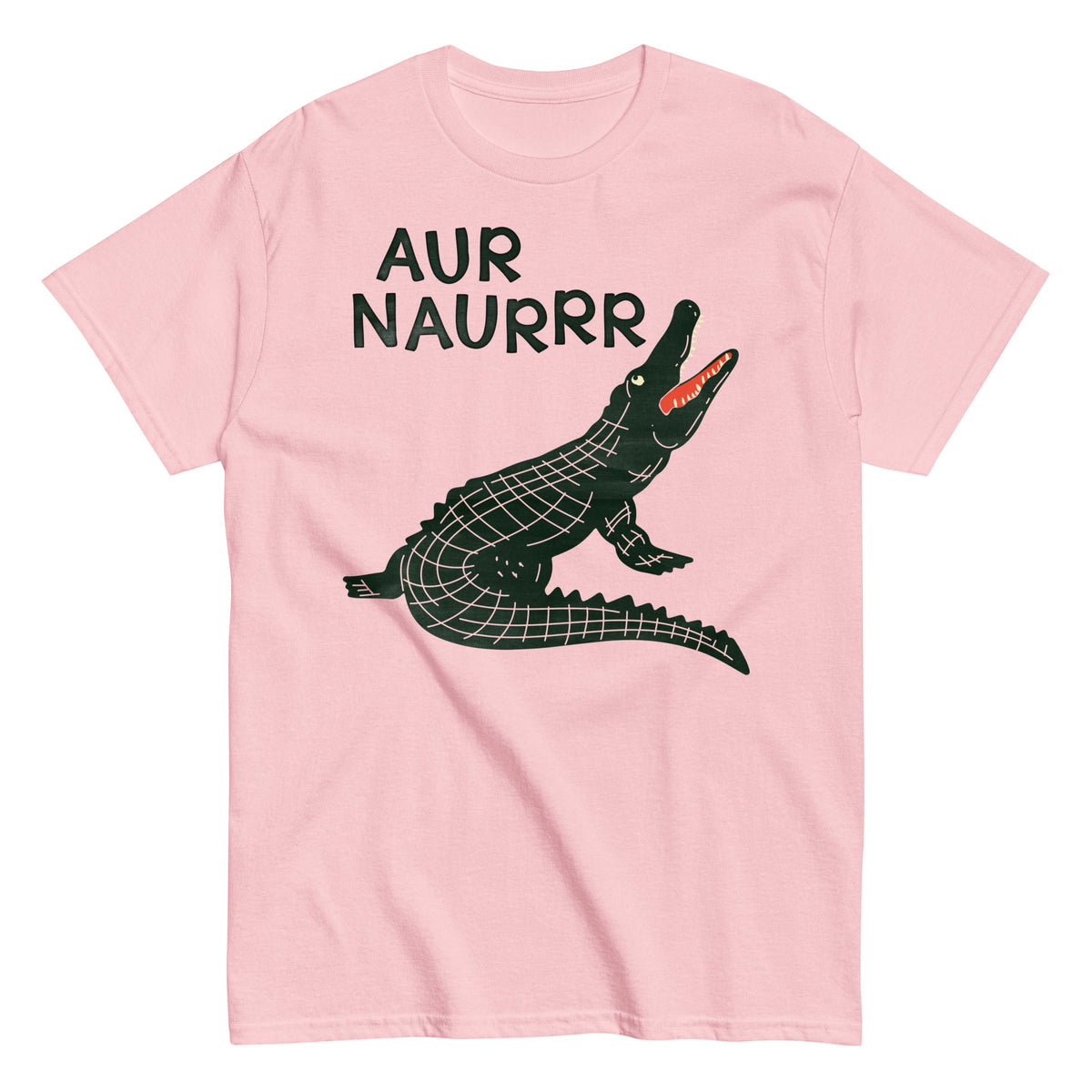 Aur Naurrr Men's Classic Tee