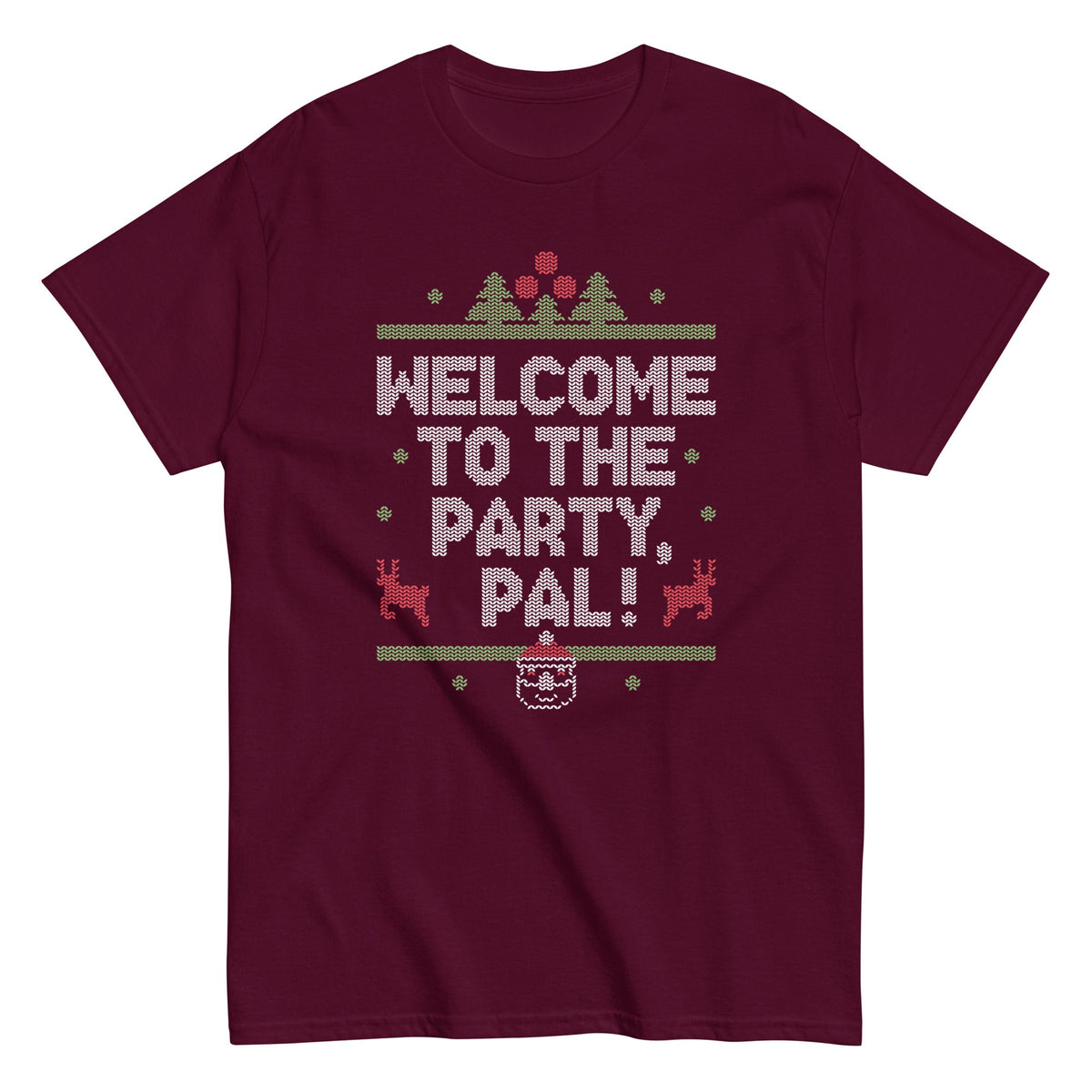 Welcome To The Party. Pal! Men's Classic Tee