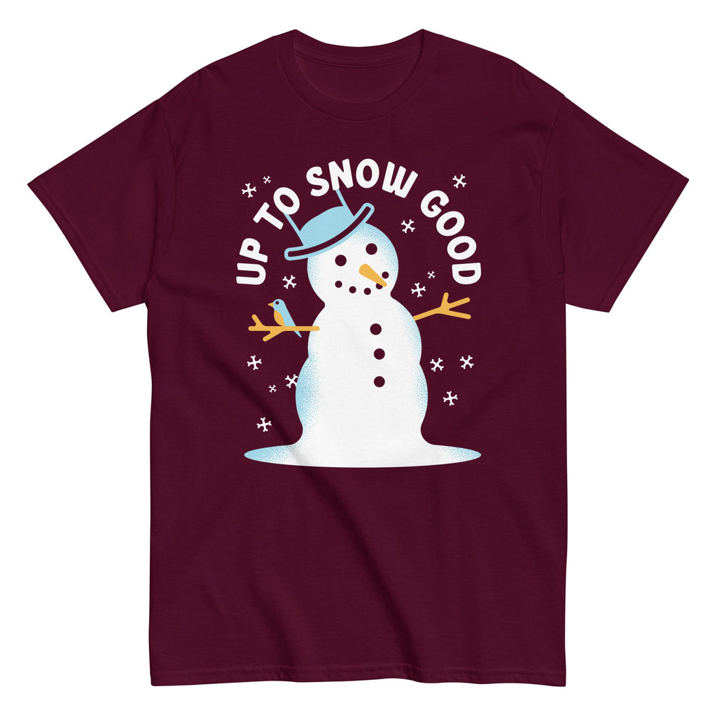 Up To Snow Good Men's Classic Tee