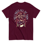 Yes I Need All Of Them Men's Classic Tee