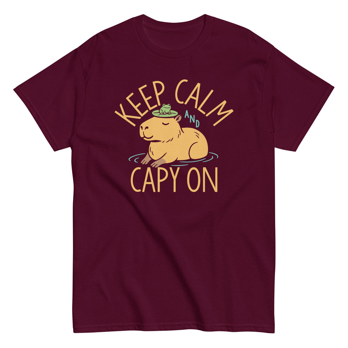 Keep Calm And Capy On Men's Classic Tee