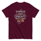 Things Are About To Get Dicey Men's Classic Tee