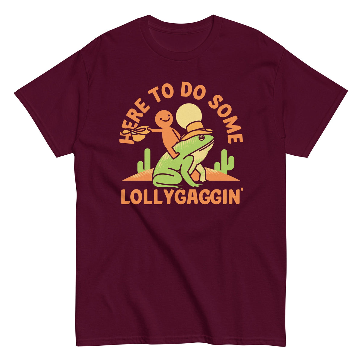Here To Do Some Lollygaggin Men's Classic Tee