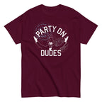 Party On Dudes Men's Classic Tee