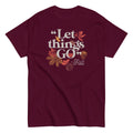 Let Things Go -Fall Men's Classic Tee