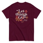 Let Things Go -Fall Men's Classic Tee