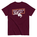 What Would Sue Do? Men's Classic Tee