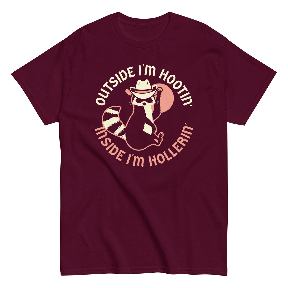 Outside I'm Hootin' Inside I'm Hollerin' Men's Classic Tee