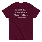 The Only Thing We Have To Fear Men's Classic Tee