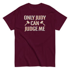Only Judy Can Judge Me Men's Classic Tee