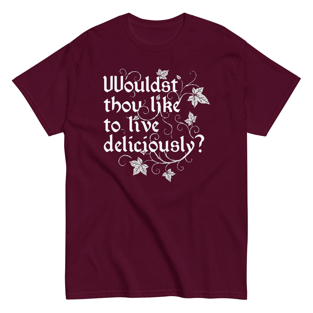 Wouldst Thou Like To Live Deliciously? Men's Classic Tee