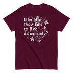 Wouldst Thou Like To Live Deliciously? Men's Classic Tee
