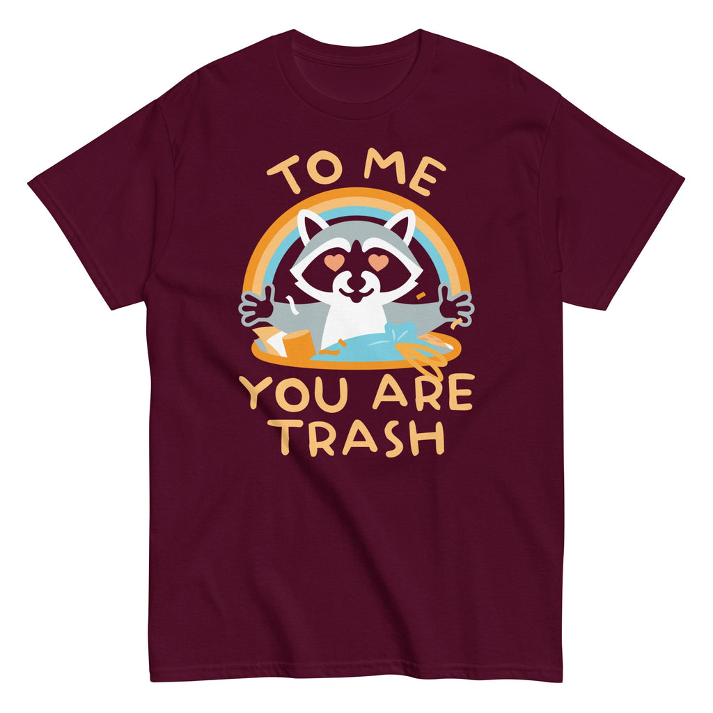 To Me You Are Trash Men's Classic Tee