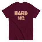 Hard No Men's Classic Tee