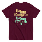 Not My Dungeon Not My Dragon Men's Classic Tee