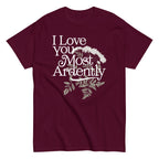 I Love You Most Ardently Men's Classic Tee