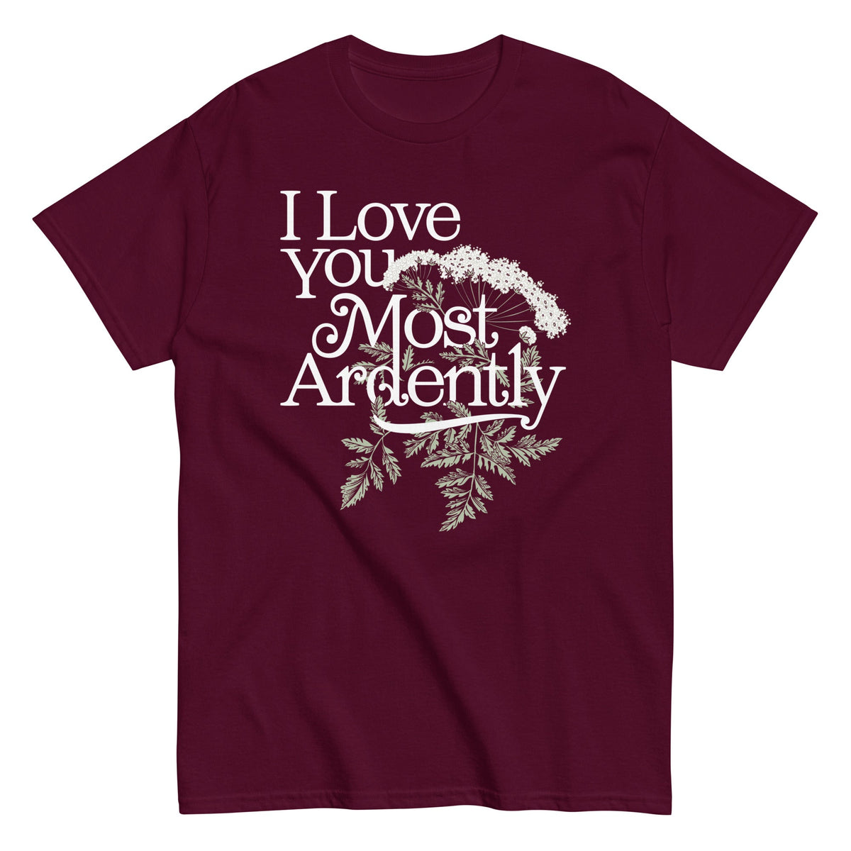 I Love You Most Ardently Men's Classic Tee