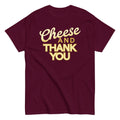 Cheese And Thank You Men's Classic Tee
