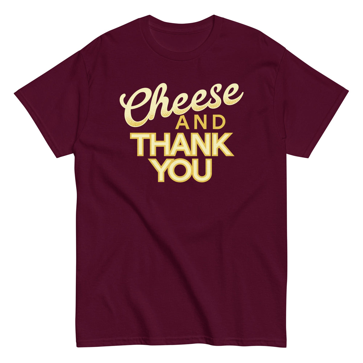 Cheese And Thank You Men's Classic Tee