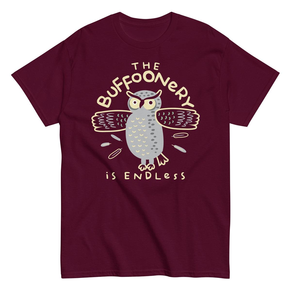 The Buffoonery Is Endless Men's Classic Tee