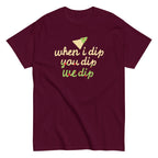When I Dip You Dip We Dip Men's Classic Tee