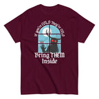 If You're Cold They're Cold Bring Them Inside Men's Classic Tee