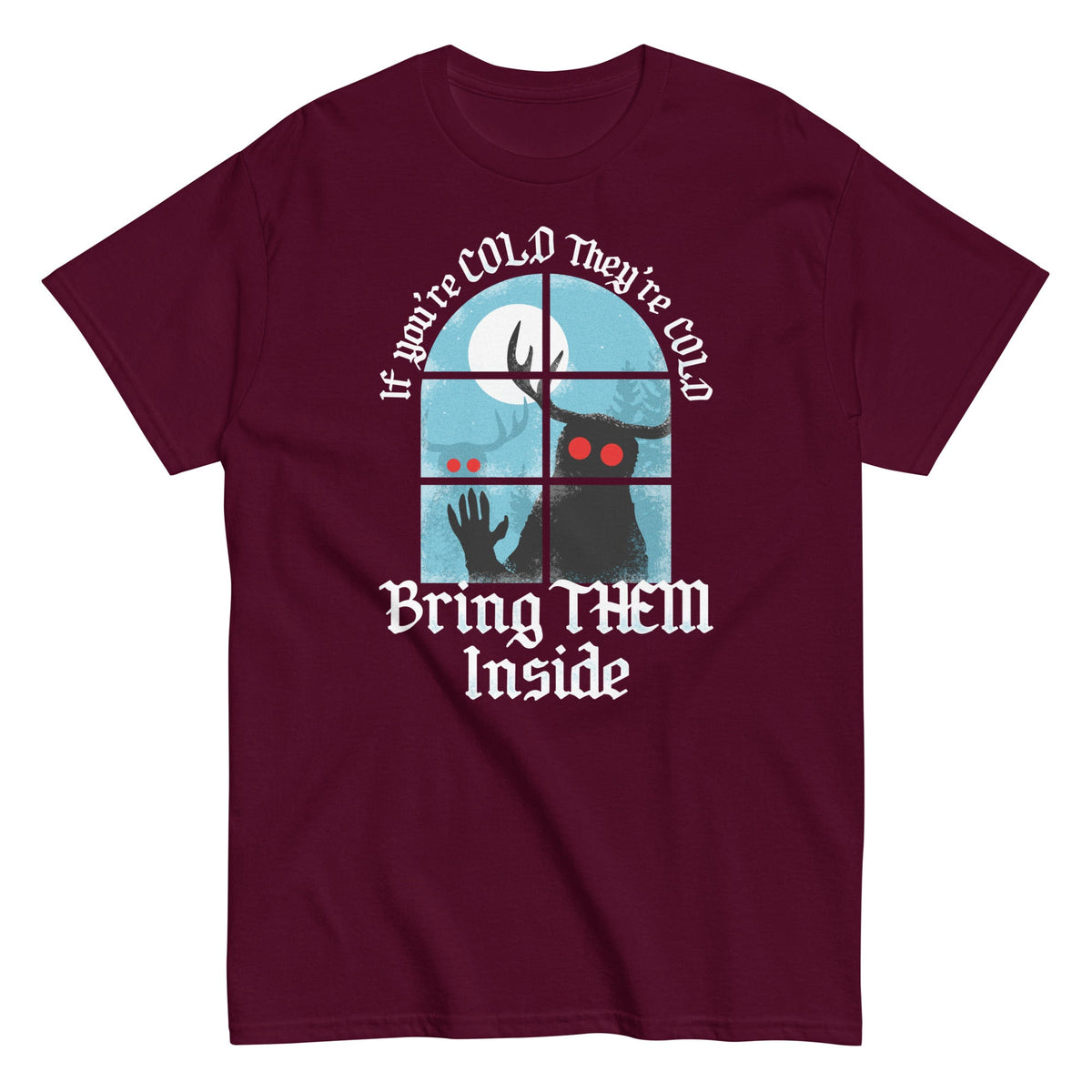 If You're Cold They're Cold Bring Them Inside Men's Classic Tee