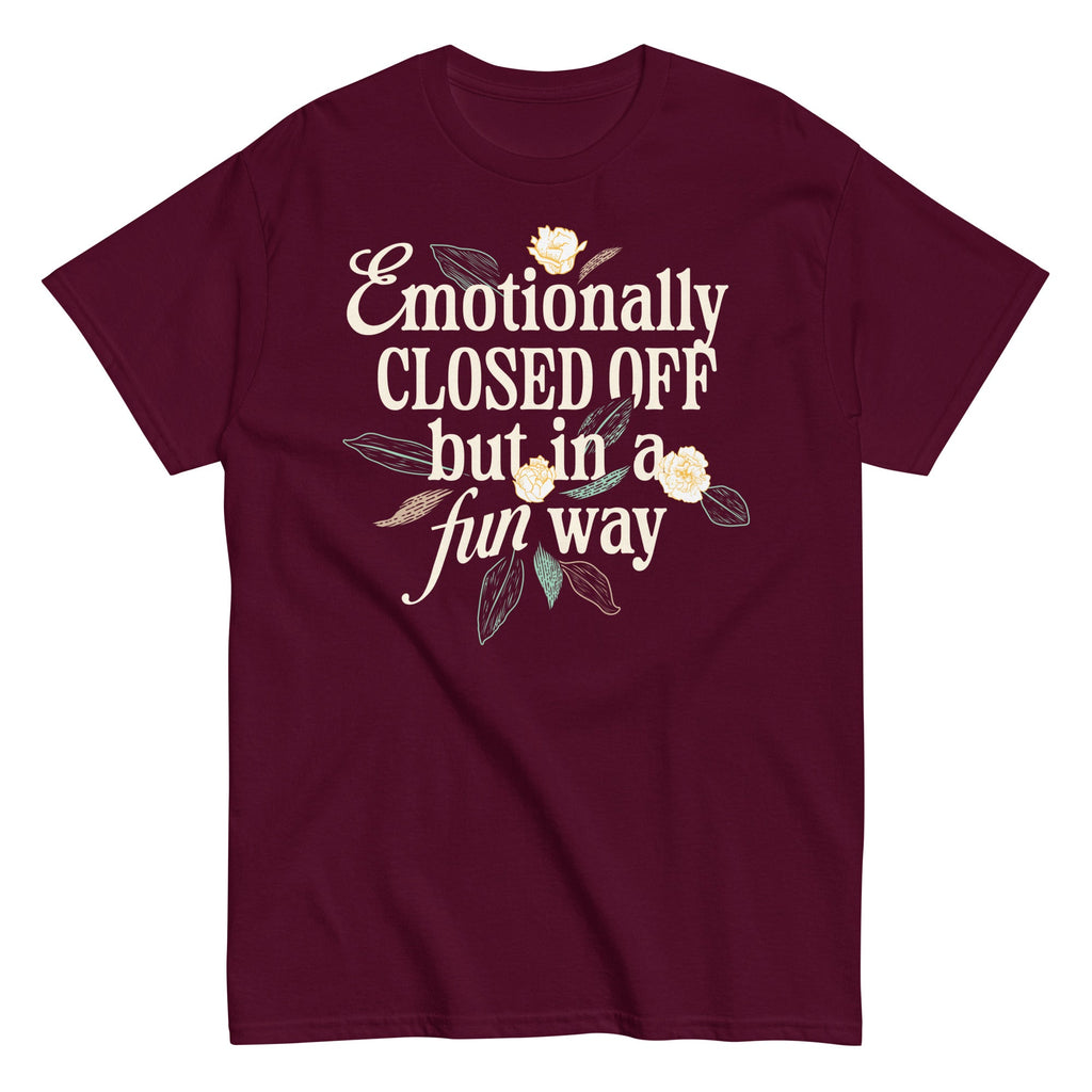 Emotionally Closed Off But In A Fun Way Men's Classic Tee