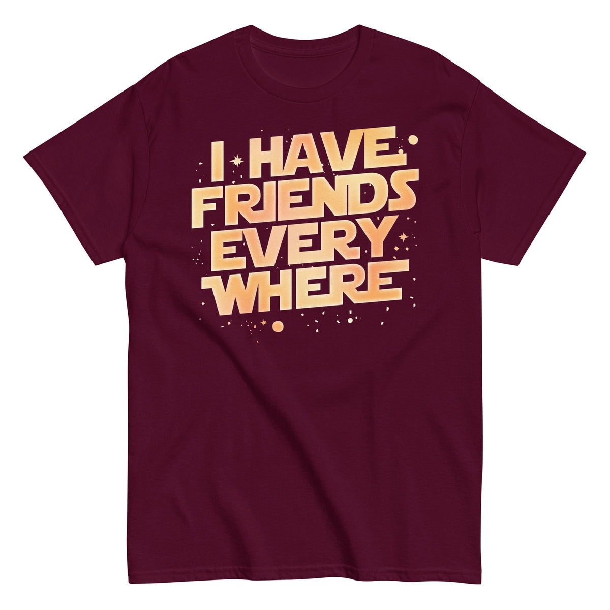 I Have Friends Everywhere Men's Classic Tee