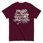 I Will Absolutely Forget This Conversation Men's Classic Tee