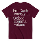 Em Dash Energy Oxford Comma Values Men's Classic Tee