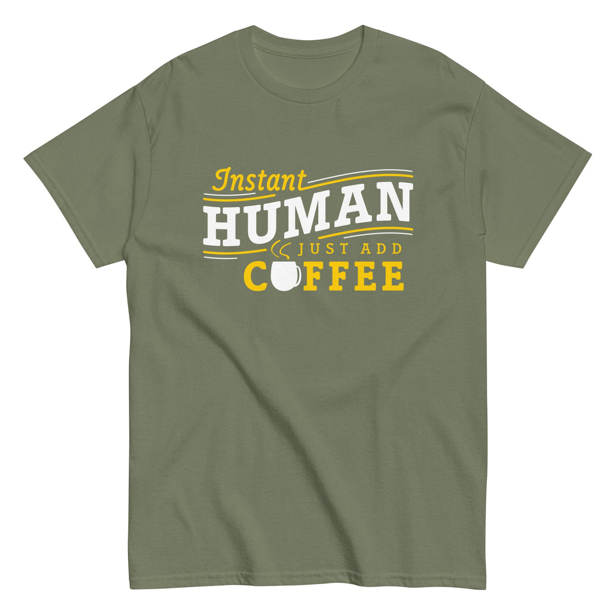 Instant Human Just Add Coffee Men's Classic Tee