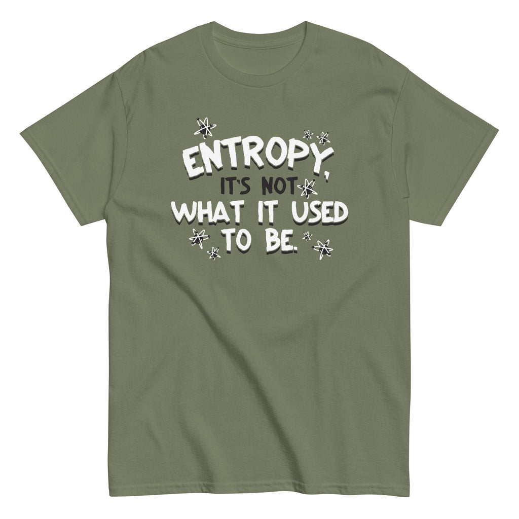 Entropy. It's Not What It Used To Be Men's Classic Tee