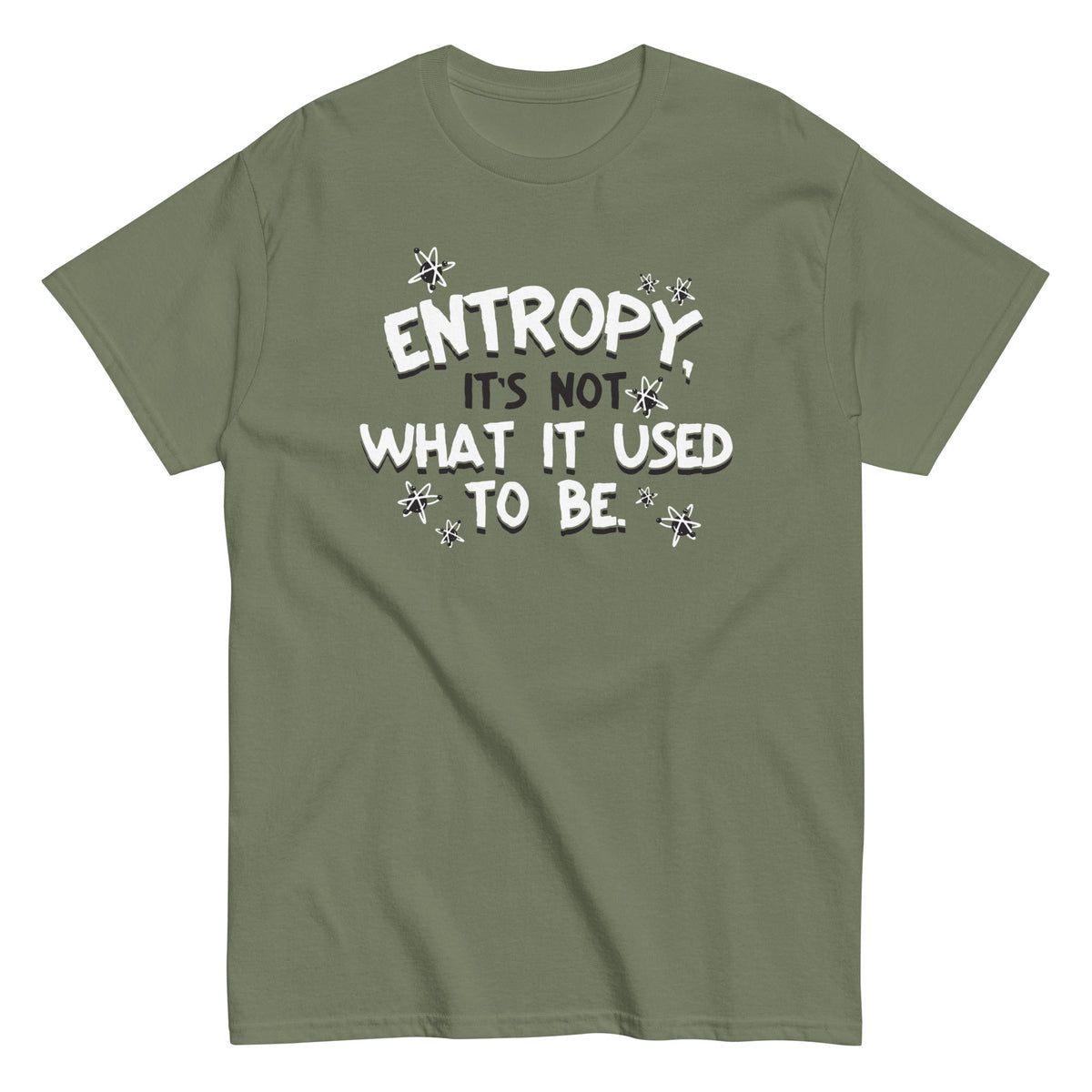 Entropy. It's Not What It Used To Be Men's Classic Tee