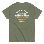 Survived Another Meeting Men's Classic Tee