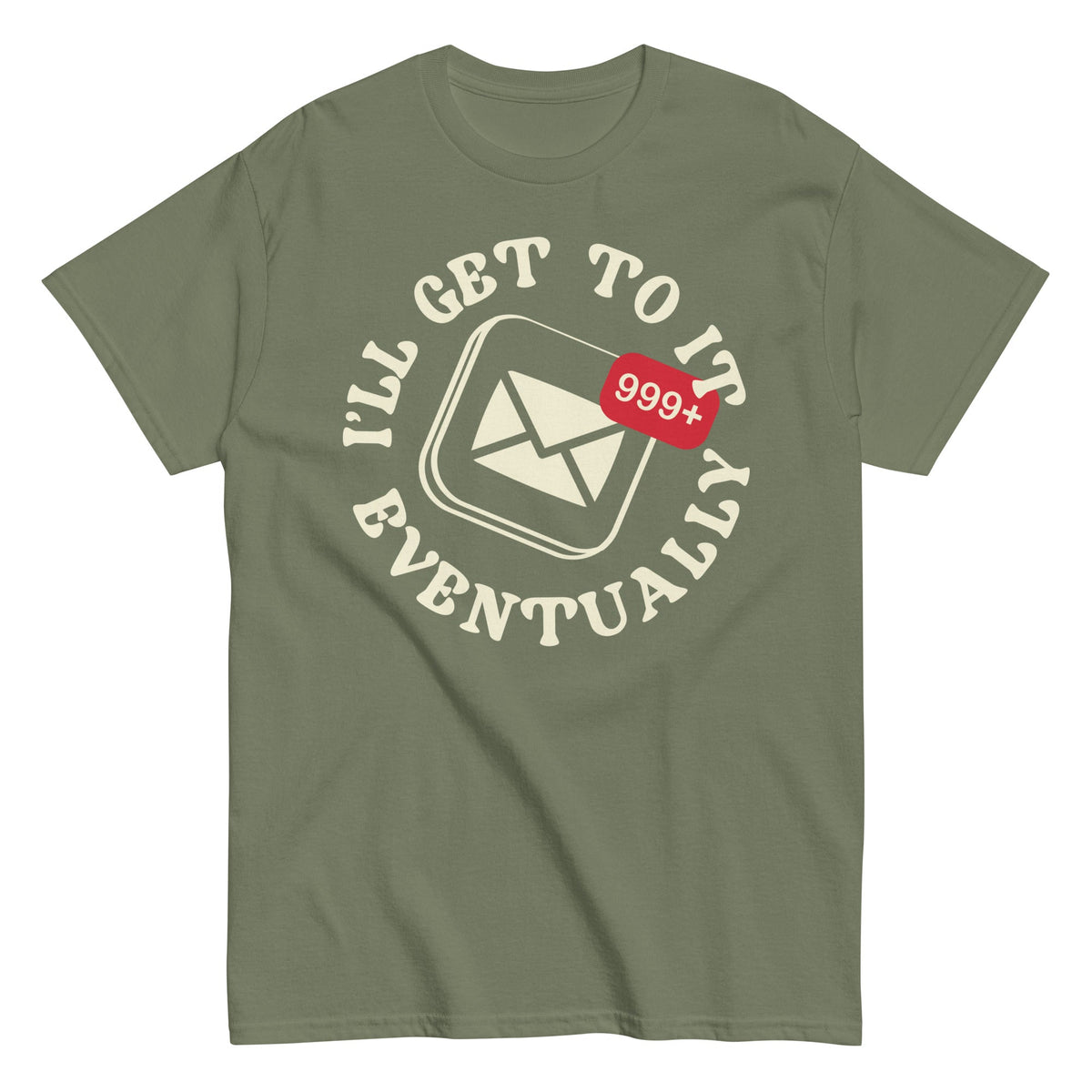 I'll Get To It Eventually Men's Classic Tee