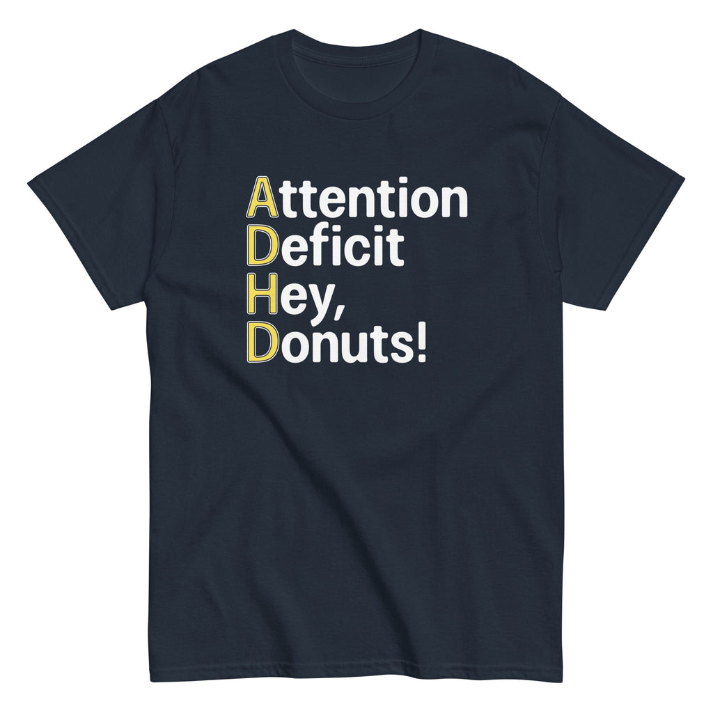 Attention Deficit Hey. Donuts! Men's Classic Tee