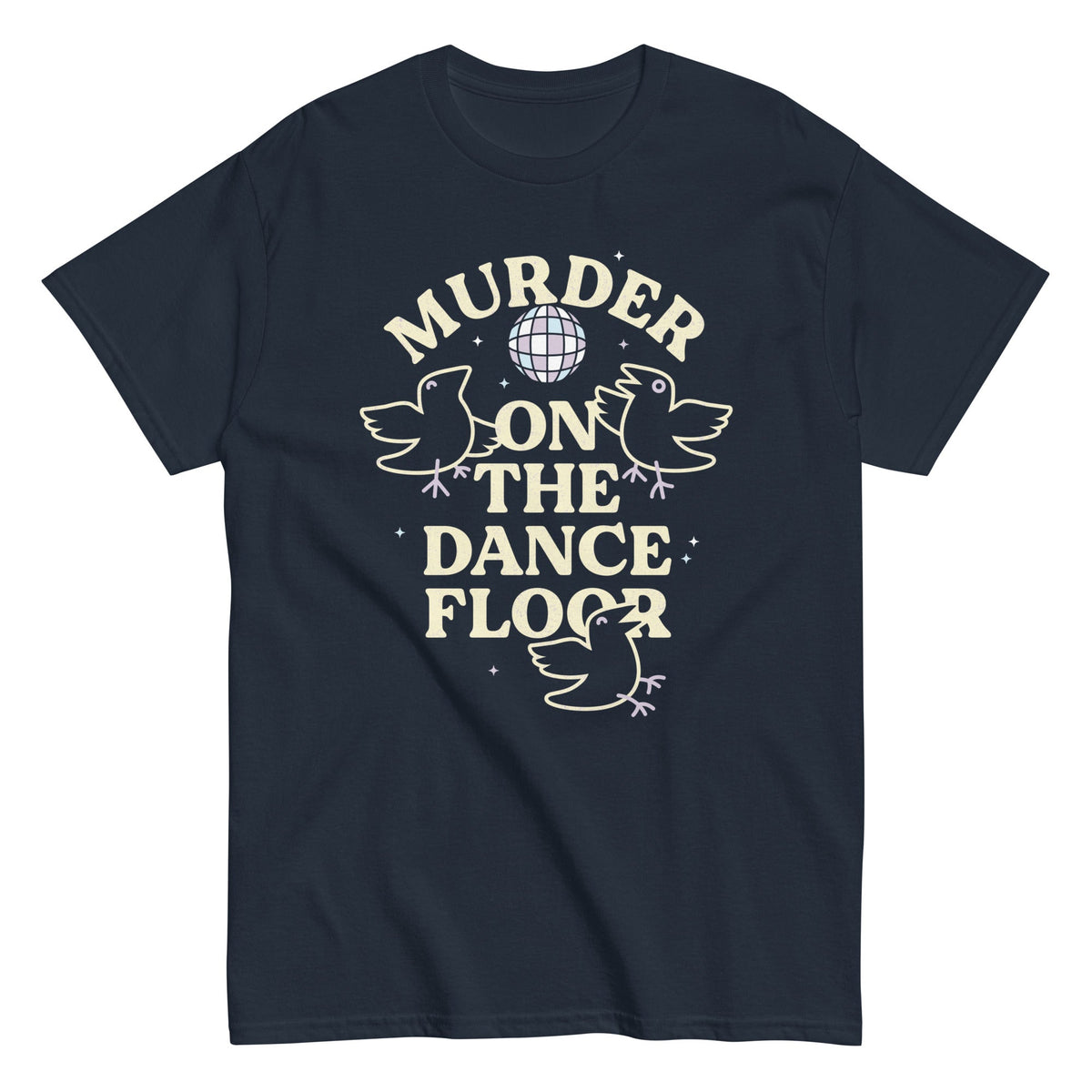 Murder On The Dance Floor Men's Classic Tee