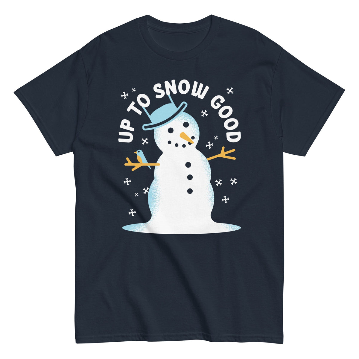 Up To Snow Good Men's Classic Tee