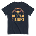 Let's Get Down To Business To Defeat The Buns Men's Classic Tee