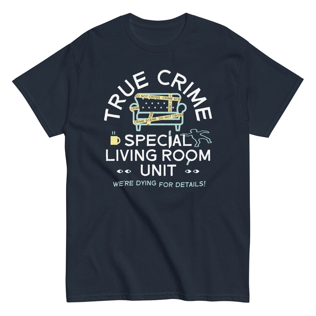 True Crime Special Living Room Unit Men's Classic Tee