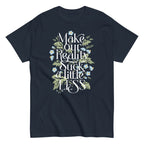 Make Our Reality Suck A Little Less Men's Classic Tee
